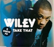 Wiley-Take That Cd Photo